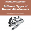 Different Types of Dremel Attachments