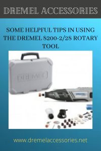 Some Helpful Tips in Using the Dremel 8200-2/28 Rotary Tool