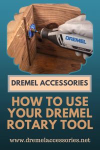 How To Use Your Dremel Rotary Tool
